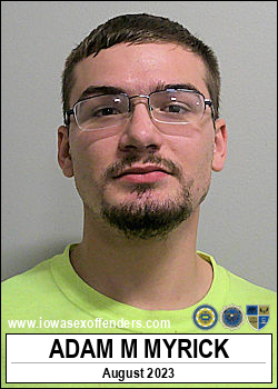 ADAM MYRICK Iowa Sex Offender Registry 